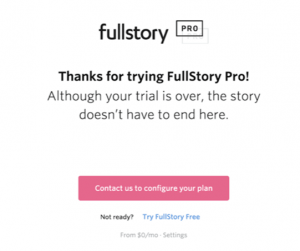 Fullstory uses microcopy to increase conversion rates