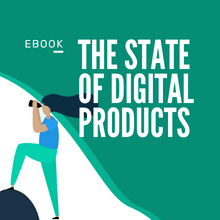The State of Digital Products 2021