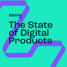 The State of Digital Products 2021